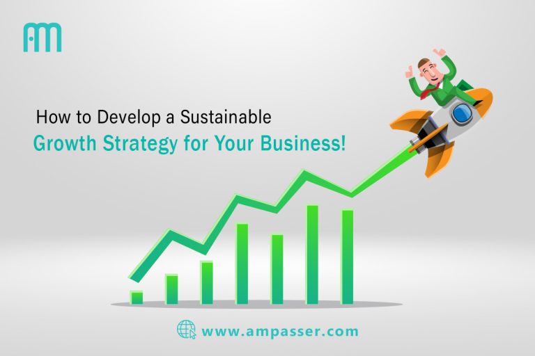 How to Develop a Sustainable Growth Strategy for Your Business