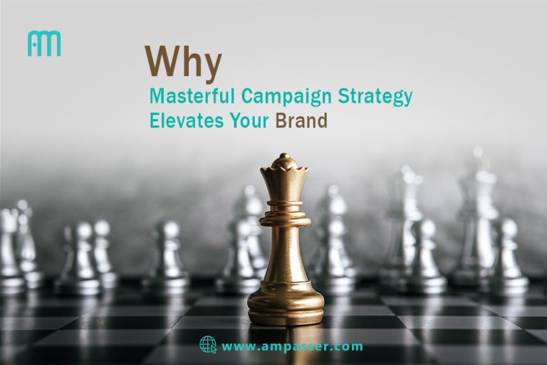 Elevating Your Brand with Masterful Campaign Strategy